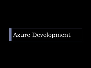 Azure Development
 