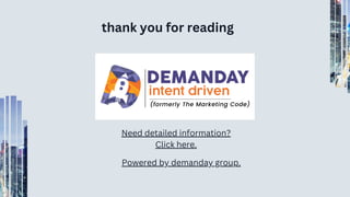 thank you for reading
Need detailed information?
Click here.
Powered by demanday group.
 