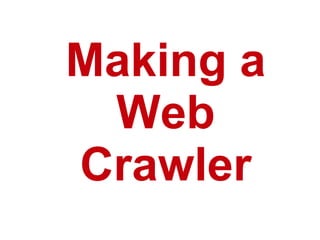 Making a Web Crawler 