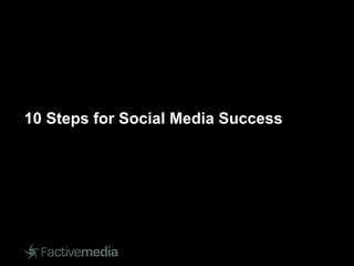 10 Steps for Social Media Success 