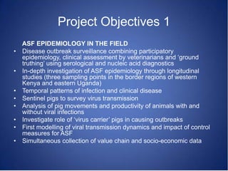 Understanding the epidemiology of African swine fever (ASF) to support development of evidence-based control strategies