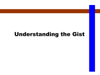Understanding the Gist 
