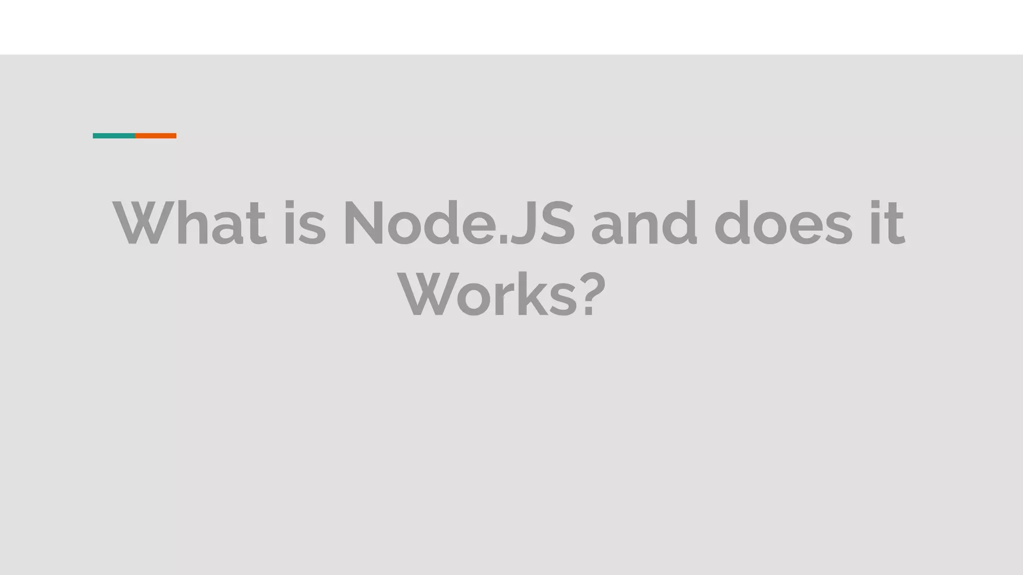 What is Node.JS and does it Works? 