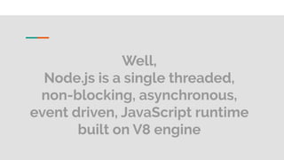 Understanding the nodejs event loop | PPT