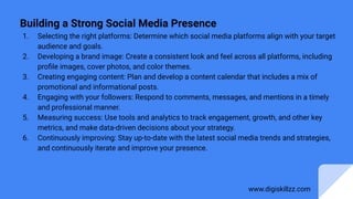 Building a Strong Social Media Presence
1. Selecting the right platforms: Determine which social media platforms align wit...