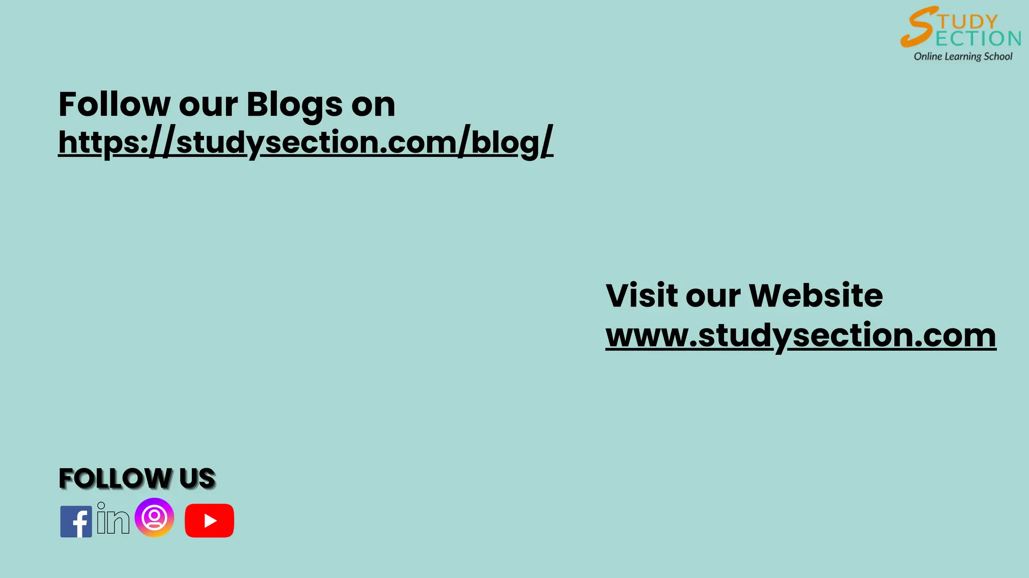 Visit our Website
www.studysection.com
https://studysection.com/blog/
Follow our Blogs on
FOLLOW US
FOLLOW US
FOLLOW US
 