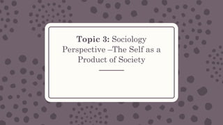 Sociology
– Sociology as a scientific study of social groups and human relationships
generates new insights into the inter...