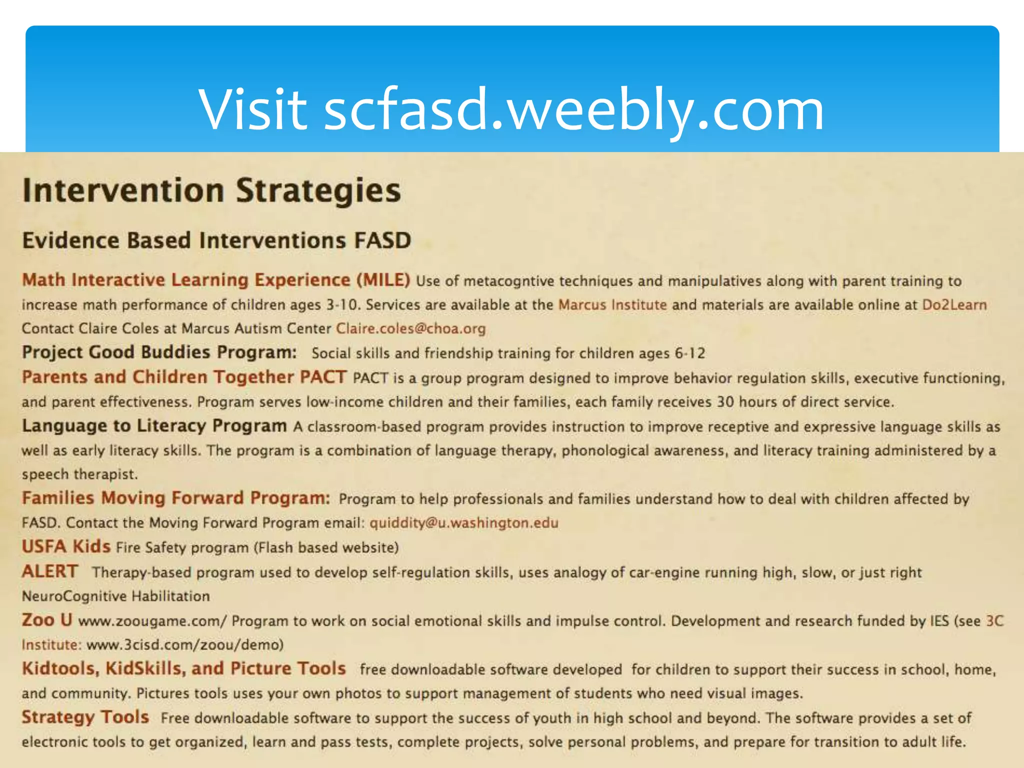 Visit scfasd.weebly.com
 