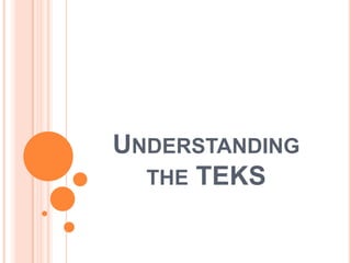Understanding the TEKS 