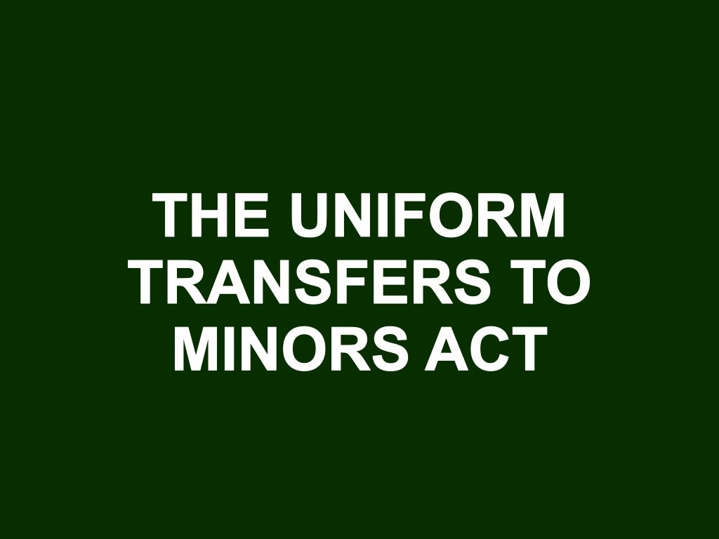 Understanding the Uniform Transfers to Minors Act