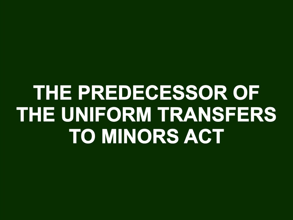 Understanding the Uniform Transfers to Minors Act