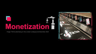 MonetizationImage: TikTok advertising on the London underground December 2018
 