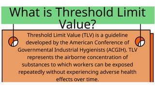 Understanding Treshold Limit Value and Satisfaction .pptx