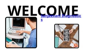 Accurate Ultrasound Scans at Sanjivini Diagnostics, Chandigarh PPTX
