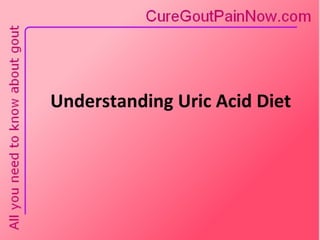 Understanding Uric Acid Diet 