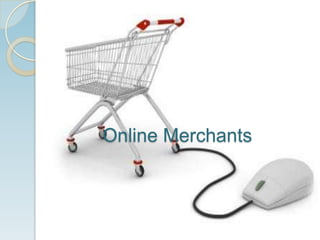 Online Merchants