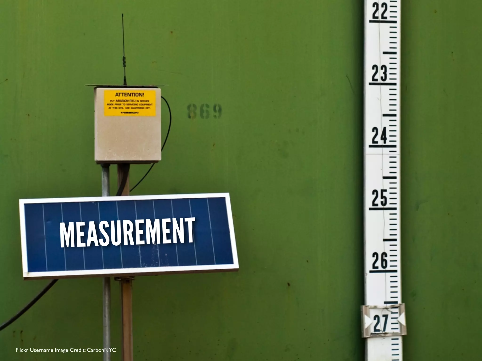 MEASUREMENT


Flickr Username Image Credit: CarbonNYC
 