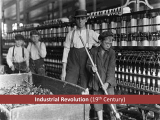 Industrial Revolution (19th Century)