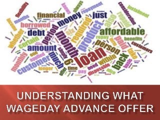Understanding what wageday advance offer