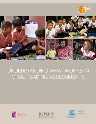 UNDERSTANDING WHAT WORKS IN
ORAL READING ASSESSMENTS
 