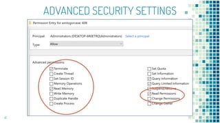 ADVANCED SECURITY SETTINGS
41
 