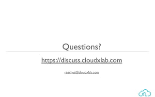 Questions?
https://discuss.cloudxlab.com
reachus@cloudxlab.com
 