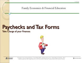 Paychecks and Tax Forms Take Charge of your Finances Family Economics & Financial Education 