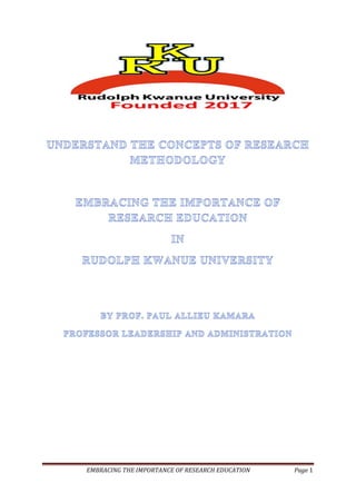 EMBRACING THE IMPORTANCE OF RESEARCH EDUCATION Page 1
 