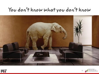 You don’t know what you don’t know
16
 