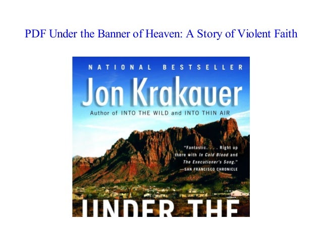 Under The Banner Of Heaven Quotes - Under the Banner of Heaven: A Story of Violent Faith Under The Banner Of Heaven Quotes - Under the Banner of Heaven: A Story of Violent Faith