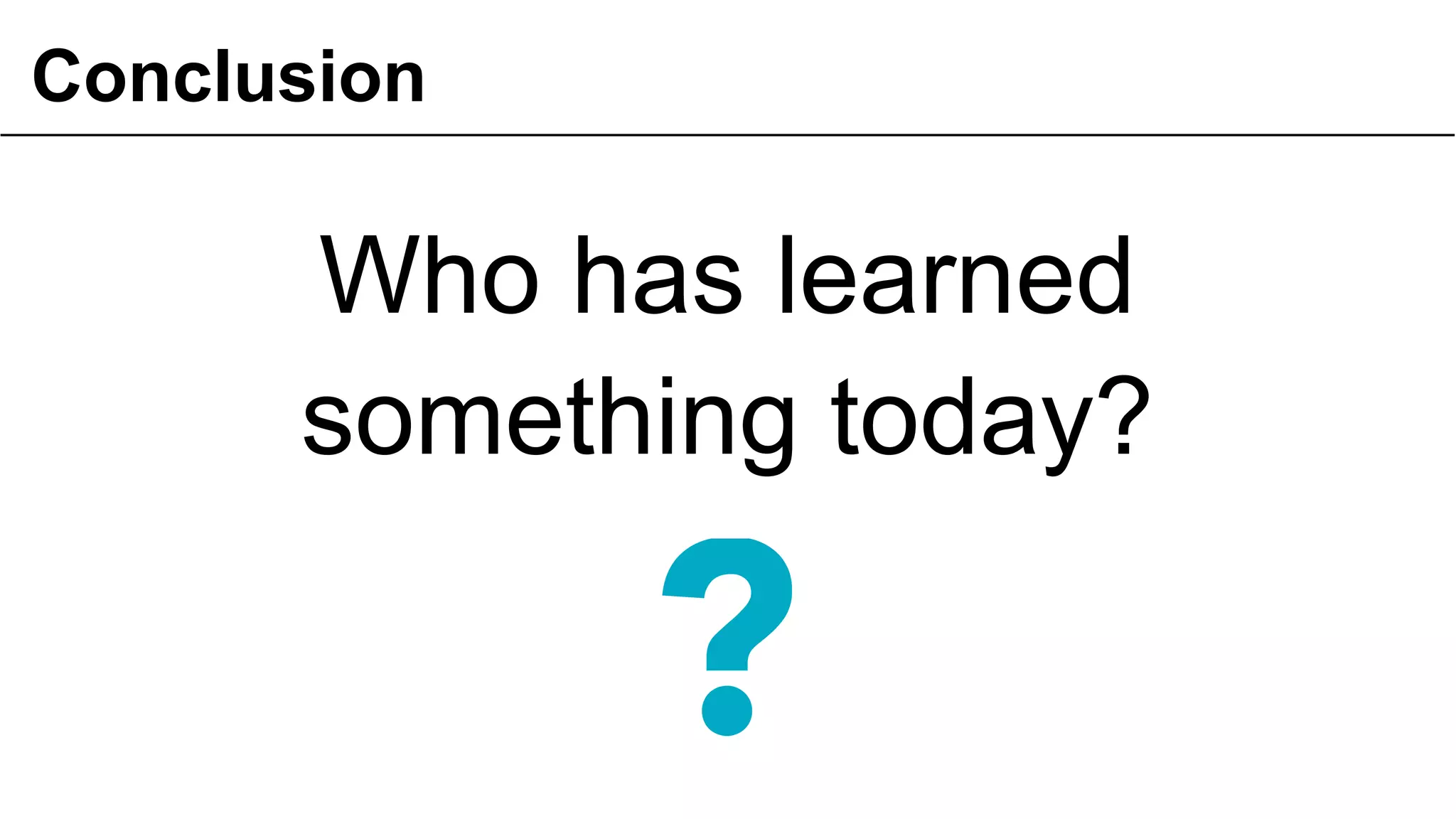 Conclusion
Who has learned
something today?
59© OCTO 2011
 