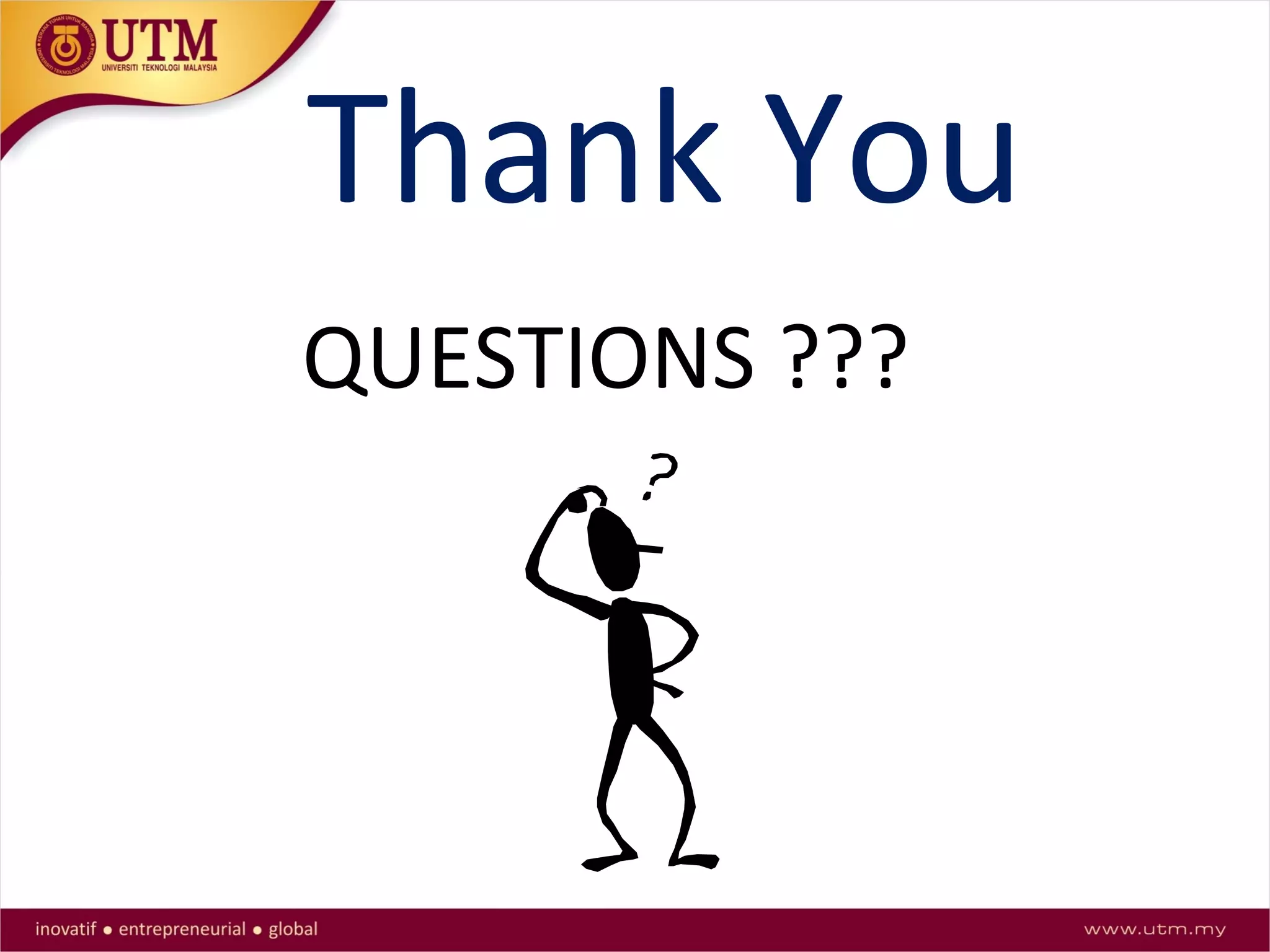 Thank You
QUESTIONS ???
 