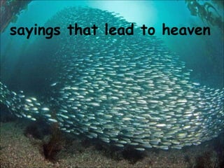 sayings that lead to heaven 