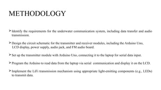 UNDERWATER_DATA_AND_AUDIO_TRANSMISSION_USING_LIFI_(4)[1].pptx
