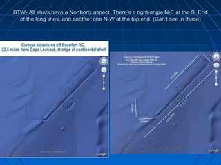 BTW- All shots have a Northerly aspect. There’s a right-angle N-E at the S. End
  of the long lines, and another one N-W at the top end. (Can’t see in these)
 