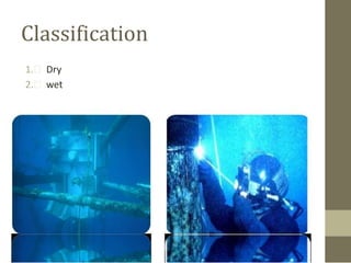 Classification
1.  Dry
2.  wet

 