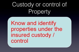 Custody or control of Property