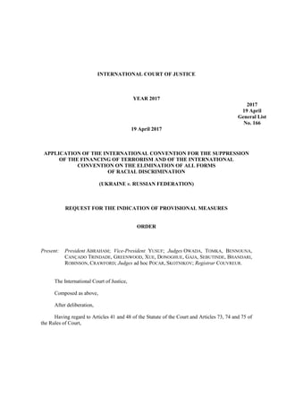 INTERNATIONAL COURT OF JUSTICE
YEAR 2017
2017
19 April
General List
No. 166
19 April 2017
APPLICATION OF THE INTERNATIONAL...