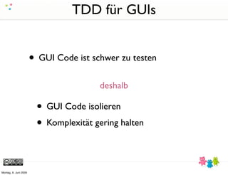 Und es geht doch - TDD für GUIs