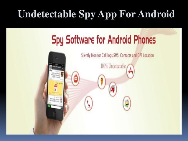 Undetectable spy app for android