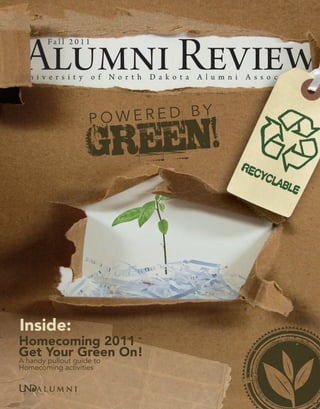 Inside:
Homecoming 2011
Get Your Green On!
A handy pullout guide to
Homecoming activities
 