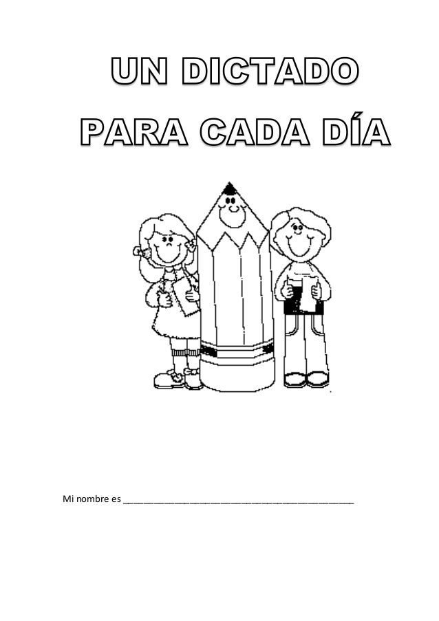 Un Dictado Para Cada Dia Un Dictado Para Cada Dia