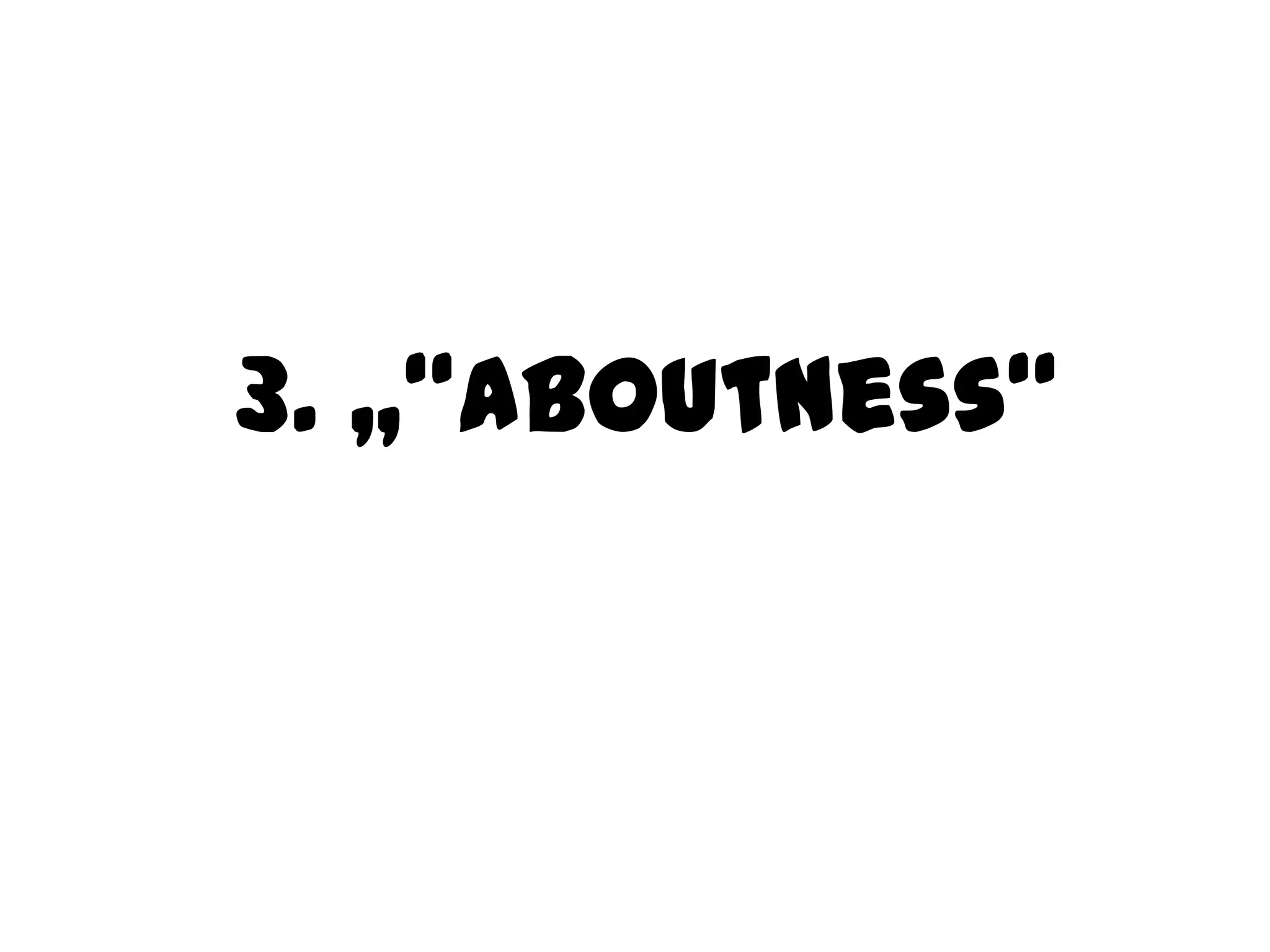 3. „“Aboutness“

 