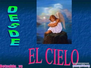 DESDE EL CIELO Betsaida_vc 