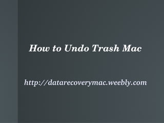     


 How to Undo Trash Mac


http://datarecoverymac.weebly.com
 