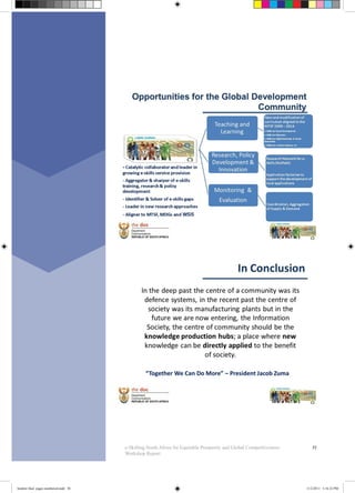 35e-Skilling South Africa for Equitable Prosperity and Global Competitiveness:
Workshop Report
booklet final pages numbered.indd 38 11/2/2011 5:16:22 PM
 