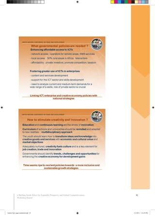 42e-Skilling South Africa for Equitable Prosperity and Global Competitiveness:
Workshop Report
booklet final pages numbered.indd 45 11/2/2011 5:16:29 PM
 