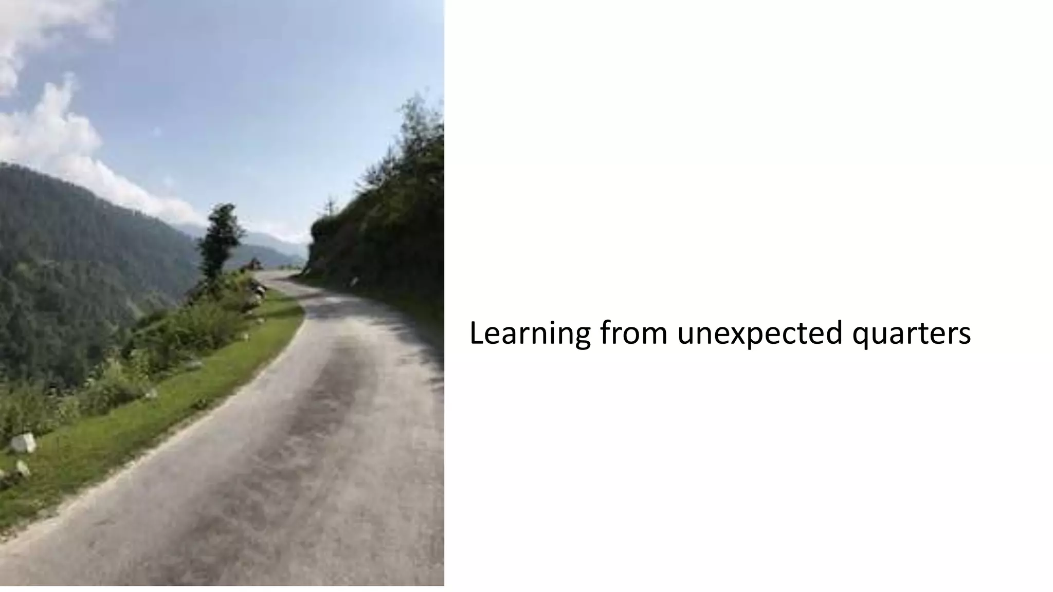 Learning from unexpected quarters
 