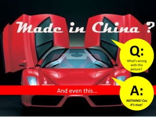 And even this…  Q:   What’s wrong with this picture?  A:   NOTHING! Coz it’s true!   