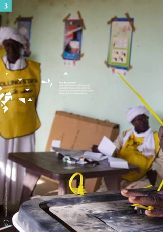 32 
Redesigning Our Main Areas of Development Work 
fair elections 
Staff members at a polling centre 
seal ballot boxes at the end of the 
second day of voting in South Sudan’s 
referendum on independence. 
3 
 